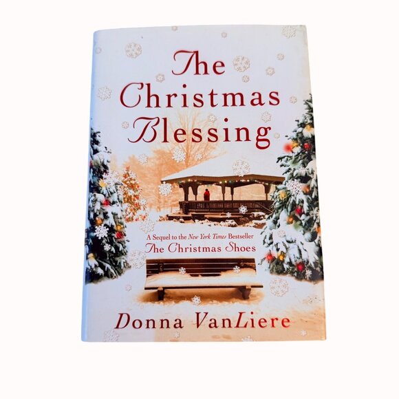The Christmas Blessing By Donna VanLiere Hardcover Book Faith Coffee Table Decor - Picture 1 of 8